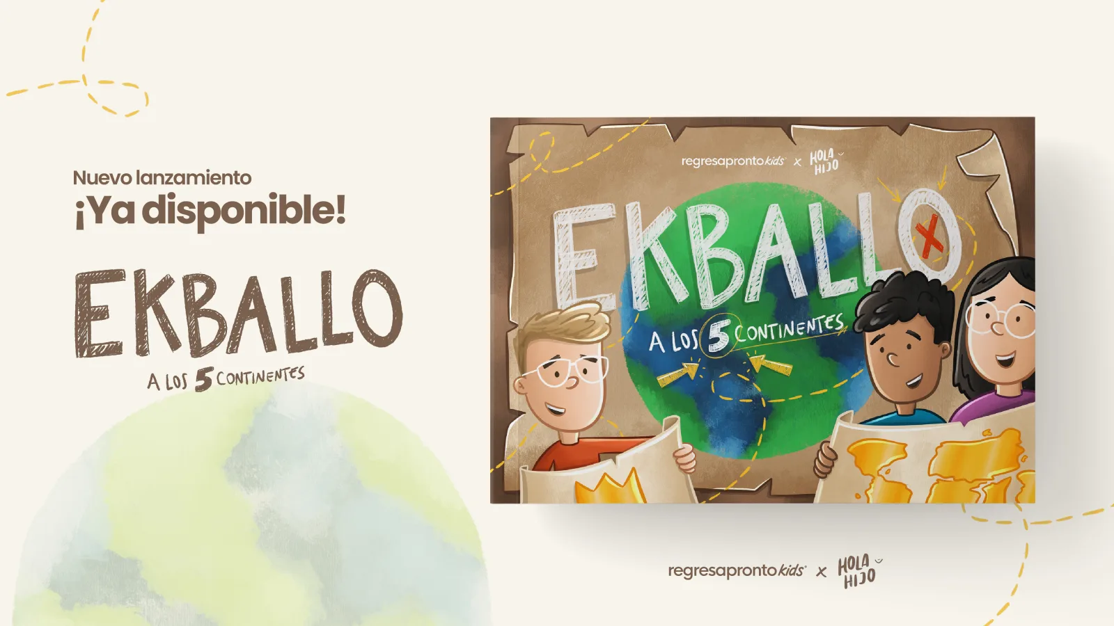 Nuevo lanzamiento, ya disponible: EKBALLO a los 5 continentes, libro de Regresa Pronto Kids y Hola Hijo